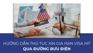 thủ tục hồ sơ gia hạn visa Mỹ được bao nhiêu lần qua bưu điện